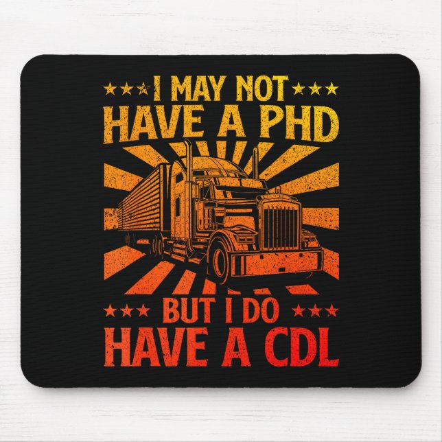 Funny Cdl Trucker Design For Men Women Semi Truck  Mouse Mat (Front)