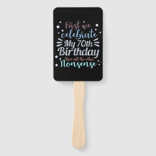 funny celebrating the 70th birthday hand fan