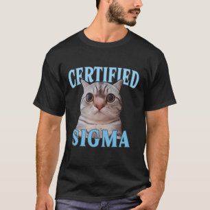 Funny Certified Sigma Cat Meme T-Shirt