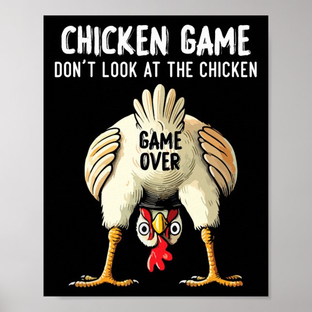 Funny Challenge Saying Don't Look At The Chicken  Poster (Front)