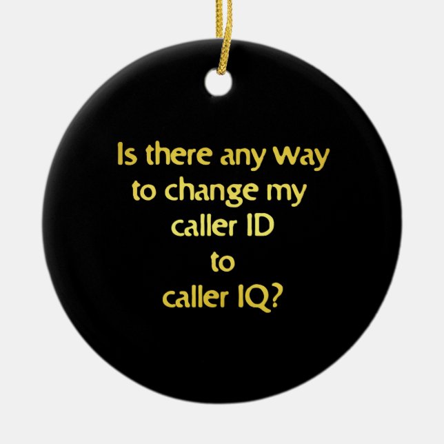 Funny Changing ID to IQ Joke Ceramic Tree Decoration (Front)