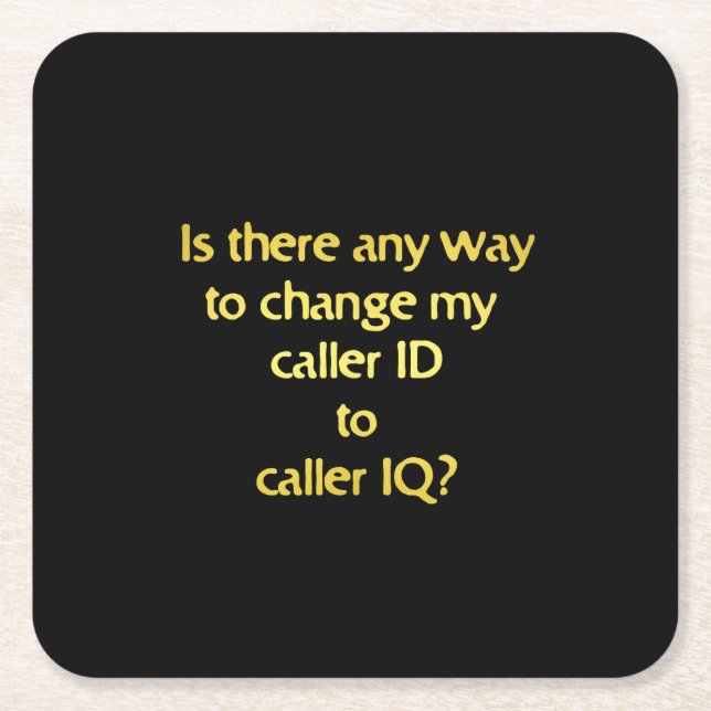 Funny Changing ID to IQ Joke Square Paper Coaster (Front)