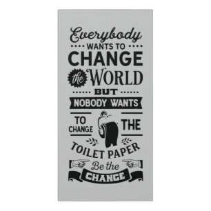 funny changing toilet paper word art door sign