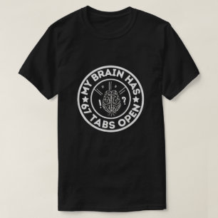 Funny Chaotic Brain Quote Silly Confusion Humor T-Shirt