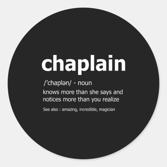 Funny Chaplain Definition New Job Gift For Chaplai Classic Round Sticker (Front)