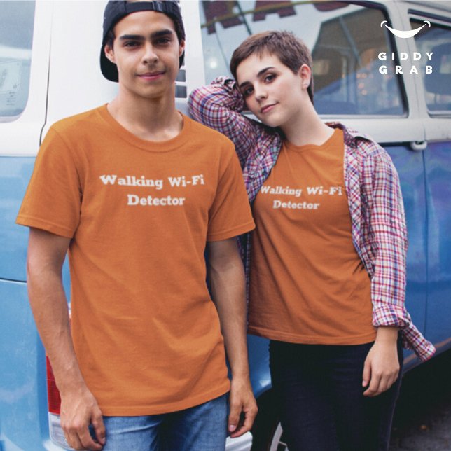 Funny Character Quote Walking Wi-Fi Detector T-Shirt (Creator Uploaded)