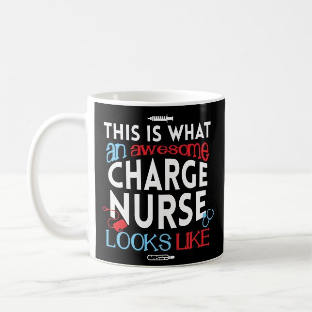 Funny Charge Nurse Coffee Mug Nurses Week Gift (Left)