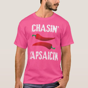 Funny Chasin' Capsaicin Food Spicy Pepper T-Shirt