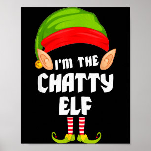 Funny Chatty Elf Matching Family Group Pj Christma Poster
