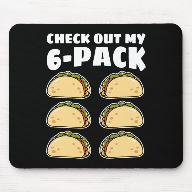 Funny Check Out My 6 Pack Taco Cinco De Mayo Boys  Mouse Mat (Front)