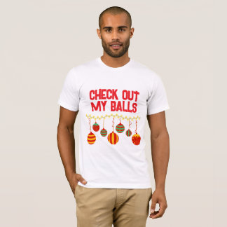 Funny Check Out My Balls Christmas Ornaments  T-Shirt