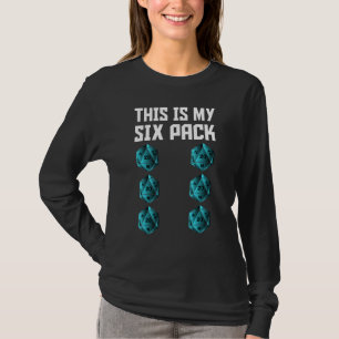Funny Check Out My Six Pack Dice For Dragons Rpg G T-Shirt