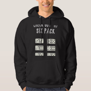 Funny Check out My Six Pack Funny Gift For Dominoe Hoodie