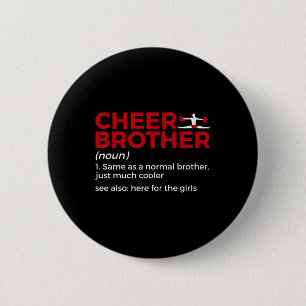 Funny Cheer Brother Definition  6 Cm Round Badge