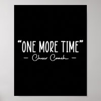 Funny Cheer Coach One More Time Cheerleading Quote