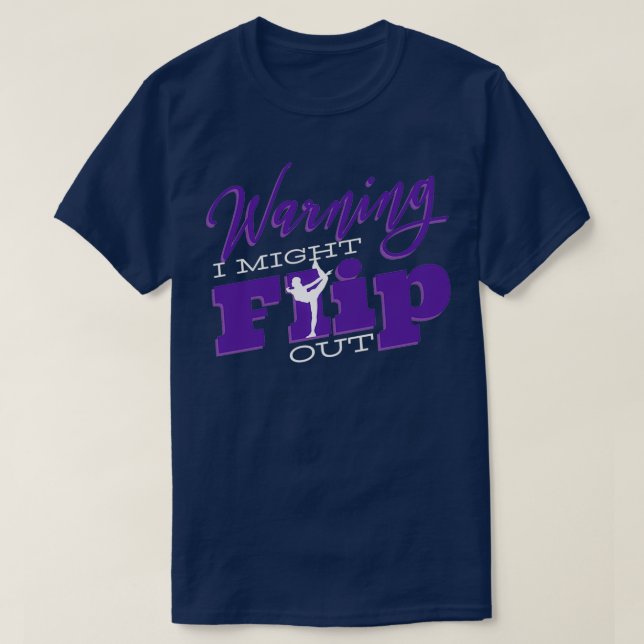 Funny cheerleader saying Warning I Might Flip Out  T-Shirt (Design Front)