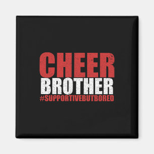 Funny Cheerleading Bro Cheer Brother Supportive Bu Magnet