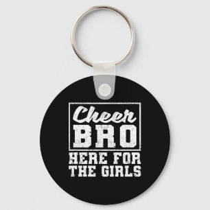 Funny Cheerleading Bros Boys Cheer Bro Here For Th Key Ring