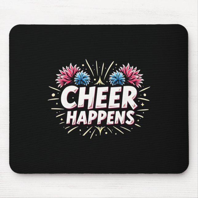 Funny Cheerleading Quote Gift Happens  Mouse Mat (Front)