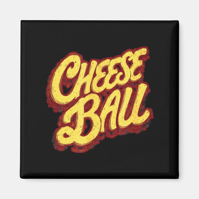 Funny cheese ball statement graphic costume  magnet (Front)