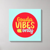 Funny Cheese Gouda Vibes Only Retro Colour Art