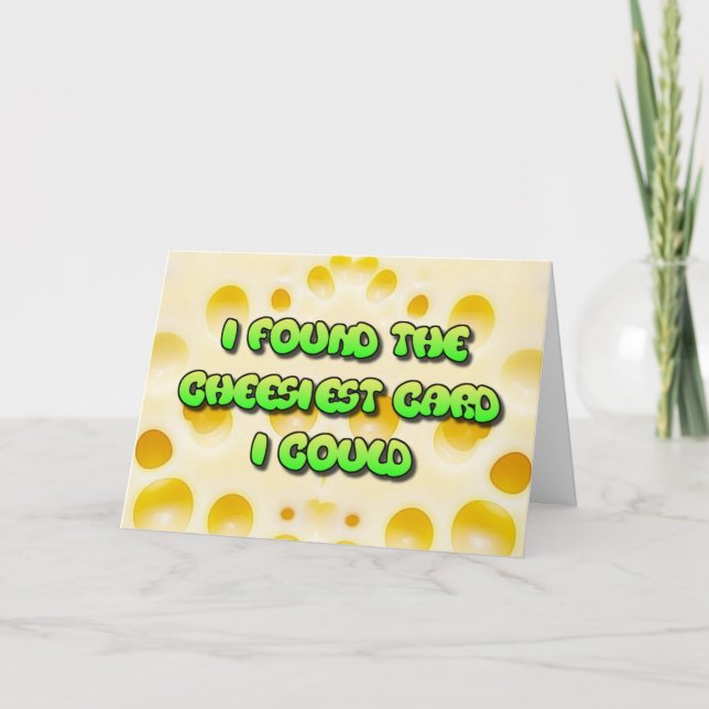 Funny Cheesy Birthday Card (Front)