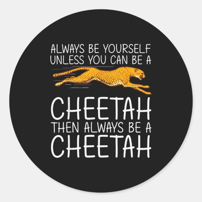 Funny Cheetah Art For Men Women Kids Animal Safari Classic Round Sticker (Front)