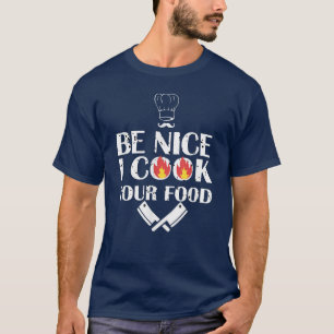 Funny Chef Art For Men Women Restaurant Cooking Fo T-Shirt
