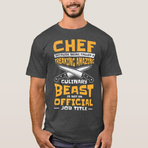 funny chef cooking meals culinary cooks baking res T-Shirt