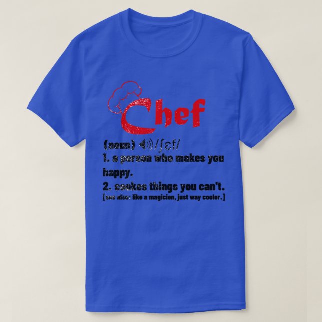 Funny Chef Definition  Cook Cooking Gifts for Chef T-Shirt (Design Front)