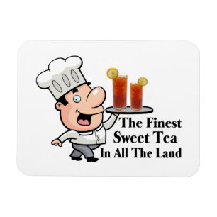 Funny Chef With The Finest Sweet Tea Magnet