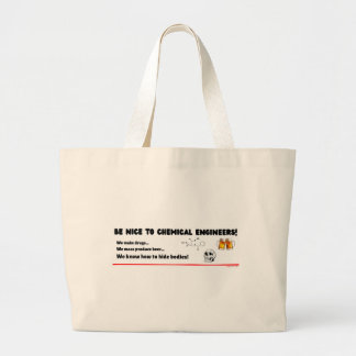 Funny Chemical Engineer — Be Nice to ChemE Large Tote Bag