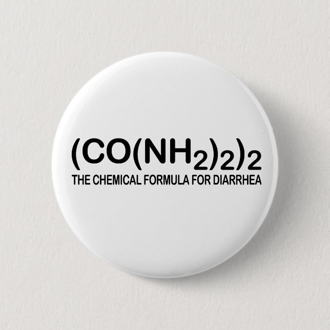 Funny Chemical Formula for Diarrhoea Button (Front)