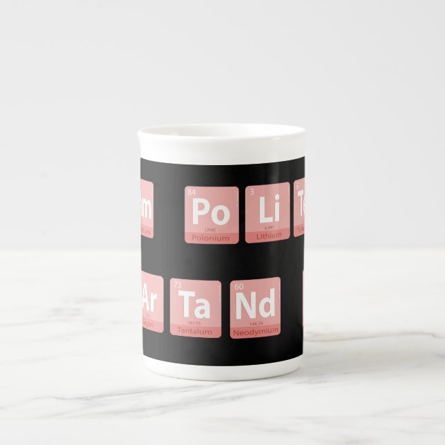 Funny Chemistry Elements Design Smart Cute Polite  Bone China Mug (Front)