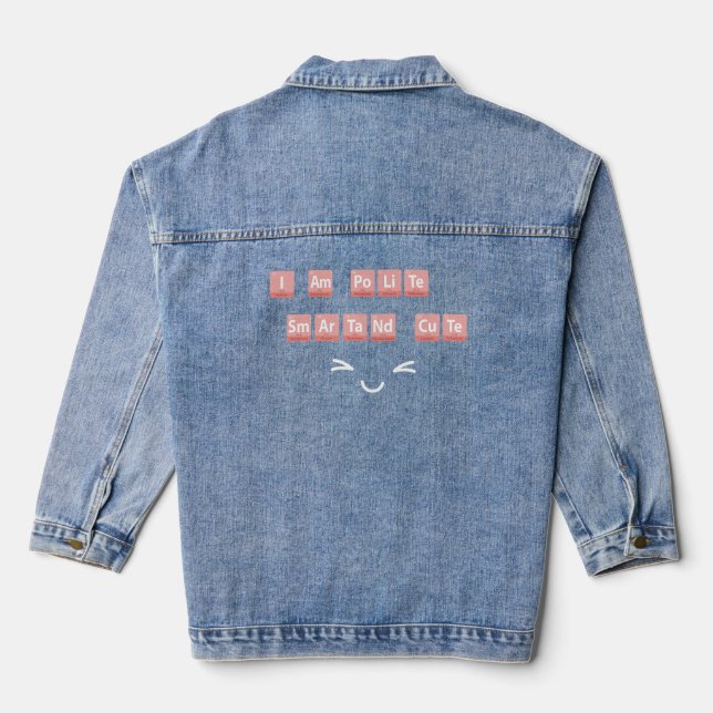 Funny Chemistry Elements Design Smart Cute Polite  Denim Jacket (Back)