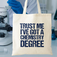 Funny Chemistry Graduation Trust Me Chem Degree