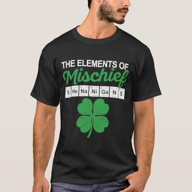 Funny Chemistry Irish Shenanigans Periodic Table E T-Shirt (Front)
