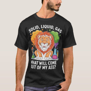 Funny chemistry lion solid liquid gas humour T-Shirt