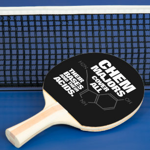 Funny Chemistry Majors Cover Their Bases ... Ping Pong Paddle