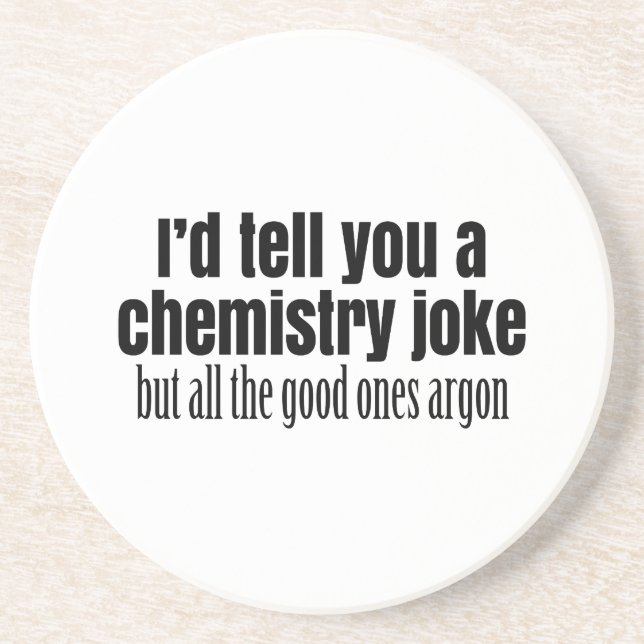 Funny Chemistry Meme for Teachers Students Coaster (Front)