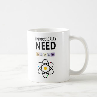 Funny Chemistry Mug – I Periodically Need Caffeine