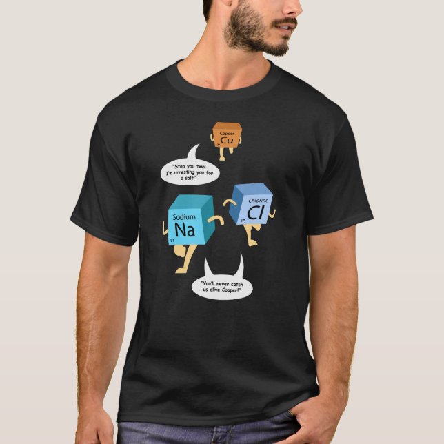Funny Chemistry Periodic Table Science Teacher T-Shirt (Front)