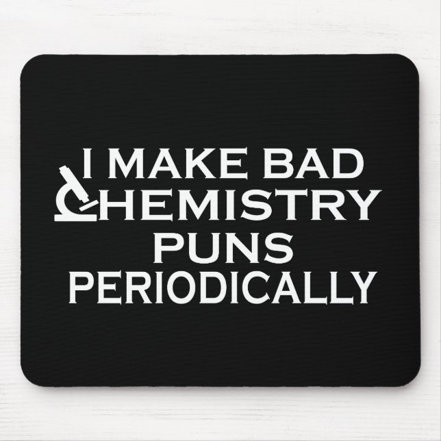 Funny chemistry quotes for chemist mouse mat (Front)