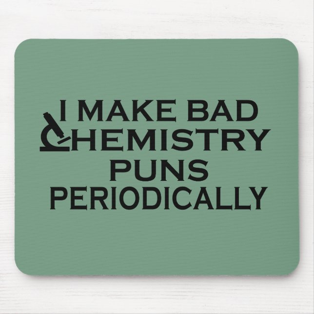 Funny chemistry quotes for chemist mouse mat (Front)