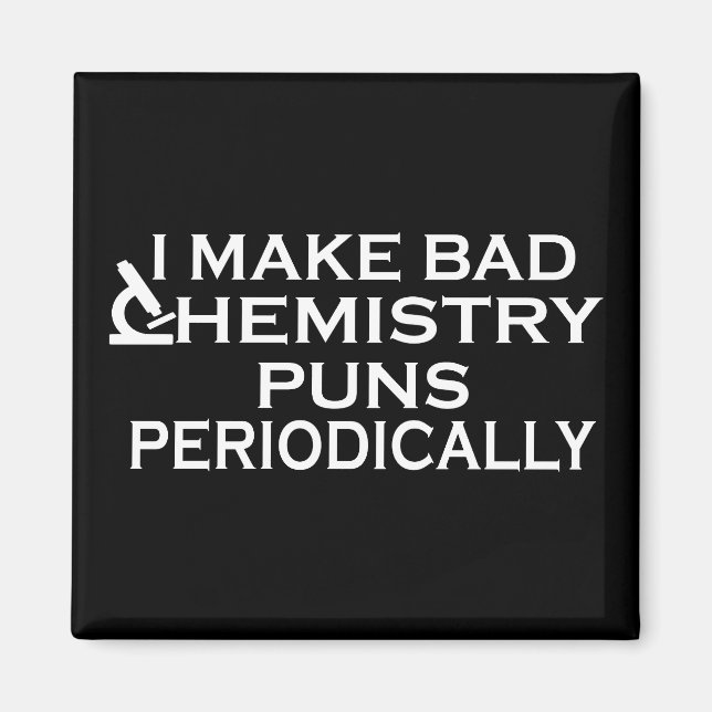 funny chemistry saying magnet (Front)