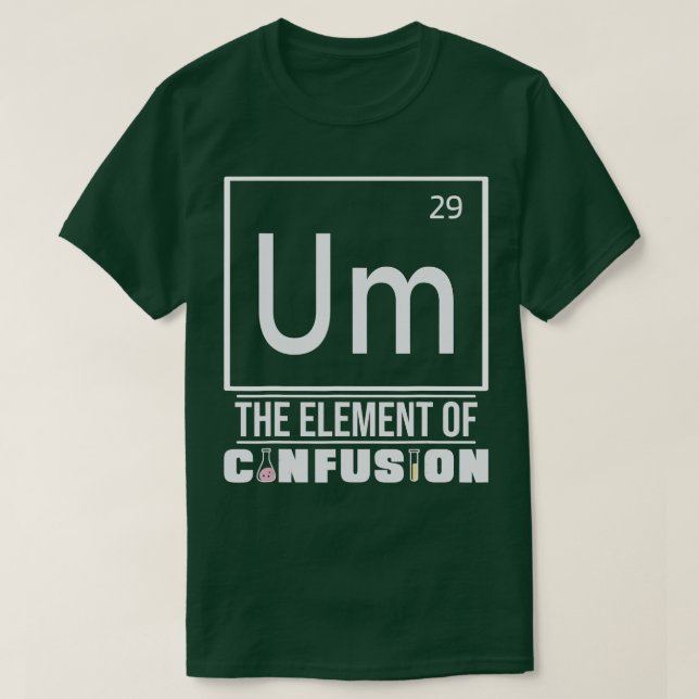 Funny Chemistry Science  T-Shirt (Design Front)
