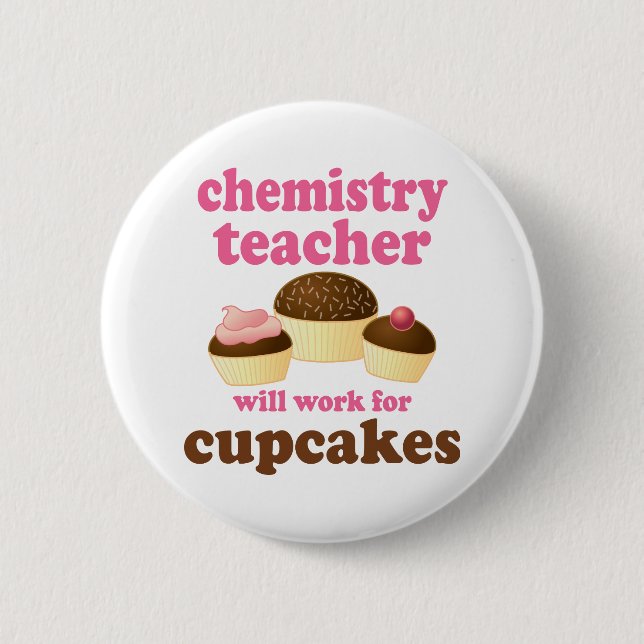 Funny Chemistry Teacher 6 Cm Round Badge (Front)