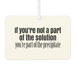 Funny Chemistry Teacher Quote Car Air Freshener