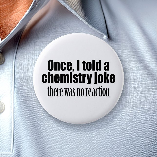 Funny Chemistry Teacher Quote - no reaction 7.5 Cm Round Badge (Funny Science Button)
