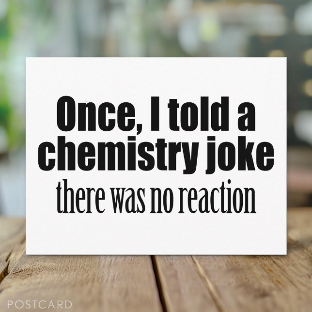 Funny Chemistry Teacher Quote - no reaction Postcard (Funny Postcard)